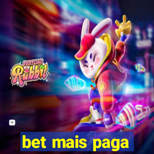 bet mais paga